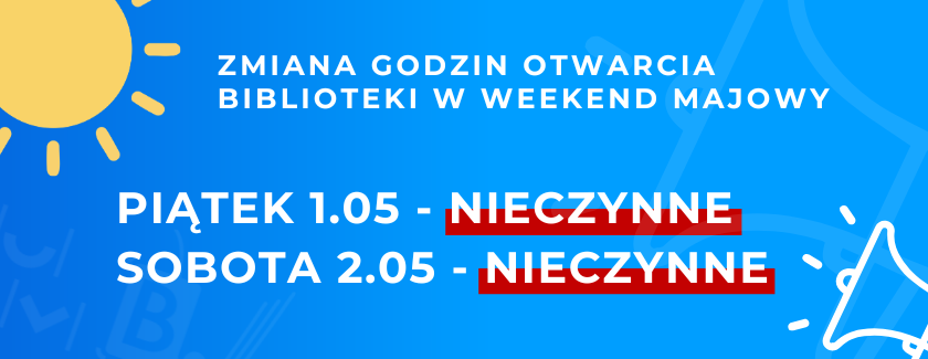 Godziny otwarcia w majówkę